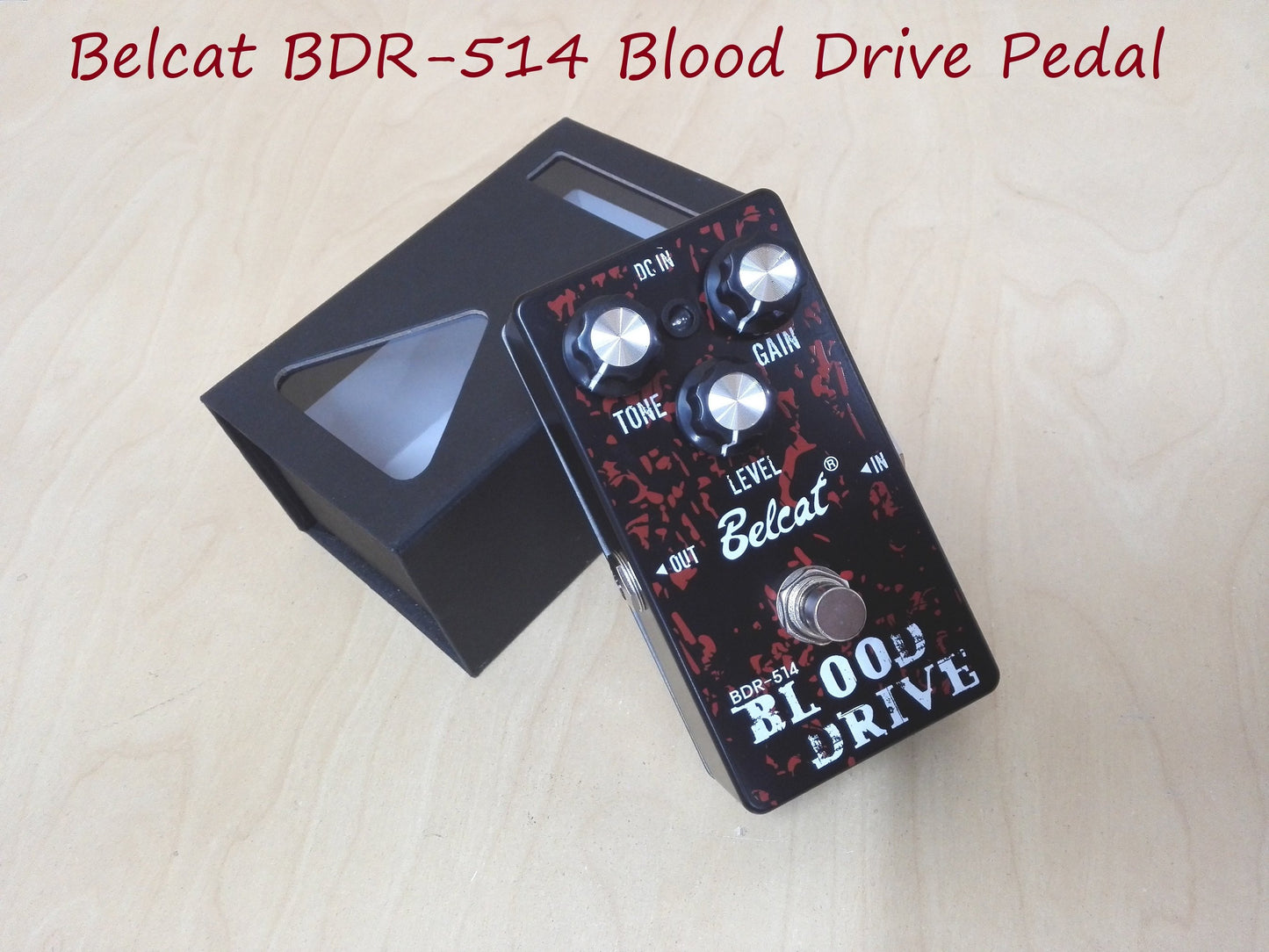 Belcat BDR514 Blood Drive Overdrive Effects Pedal